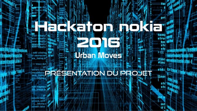 Hackathon nokia 2016 Urban Moves pr...