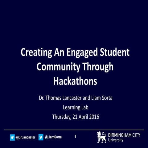 Creating An Engaged Student Community Through Hackathons - Birmingham City Un...