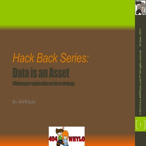 Hack back series  data is an asset - registration strategies v0.1