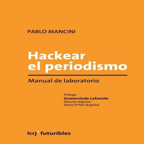 Hackear el periodismo