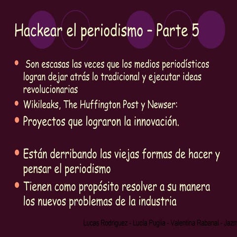 Hackear el periodismo   parte 5