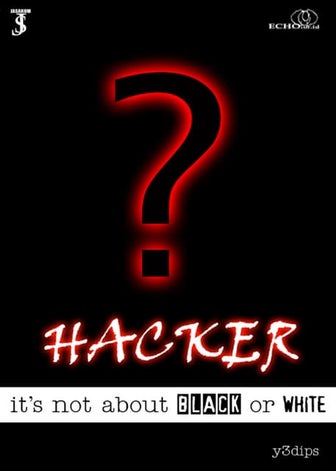 Hacker? : it's not about Black or White