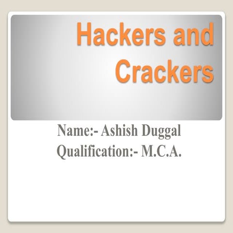 Ethical Hacking  - Hackers and crackers
