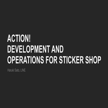 Action! Development and  Operations for Sticker Shop