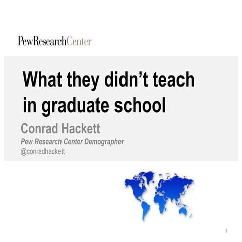 Liikutu tiedosta 22.5.2015 Conrad Hackett: What they didn't teach in graduate...