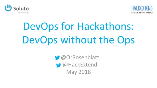 DevOps for Hackathons: DevOps without the Ops