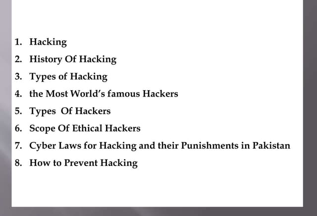 Hacking,History Of Hacking,Types of Hacking,Types  Of Hackers,Cyber Laws for ...