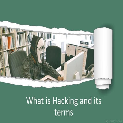 Hacking and its terms | PPT