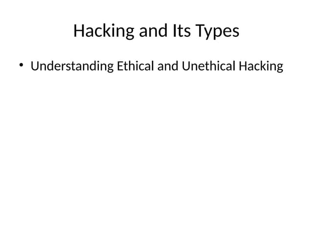 Hacking_and_Types_of_Hacking_Presentation.pptx