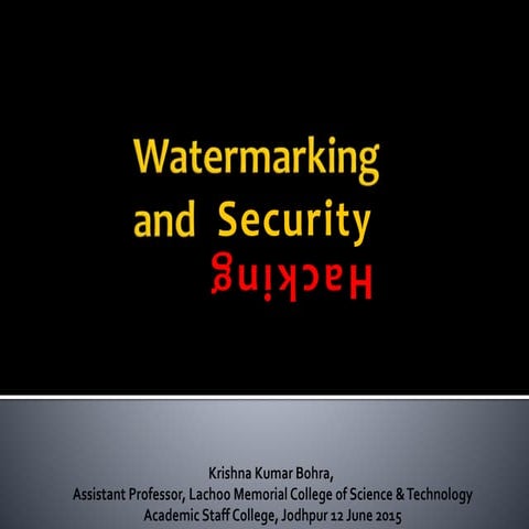 Hacking and Watermarking