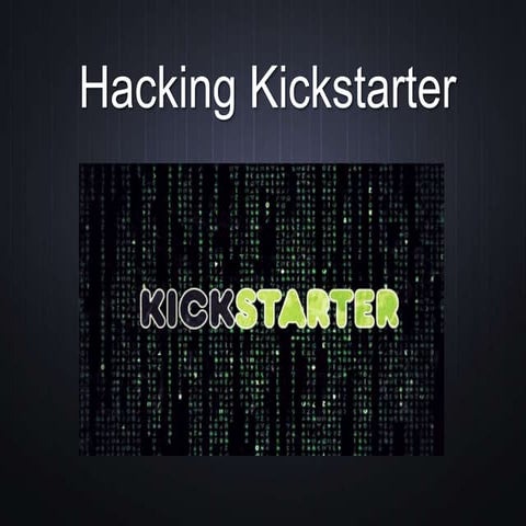 Hacking Kickstarter - Marketing Tips for your Campaign