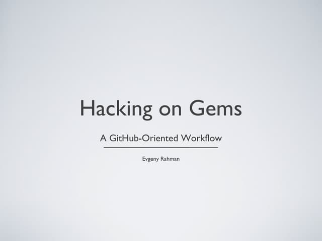 Hacking on gems
