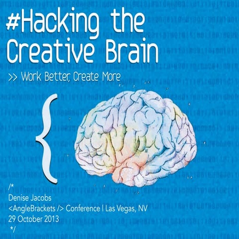 Hacking the Creative Brain