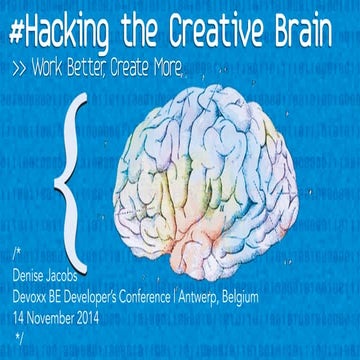 Hacking the Creative Brain -  Devoxx Belgium, 2014