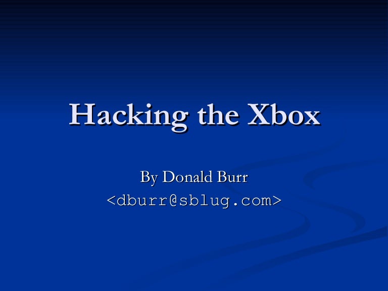 Hacking The Xbox