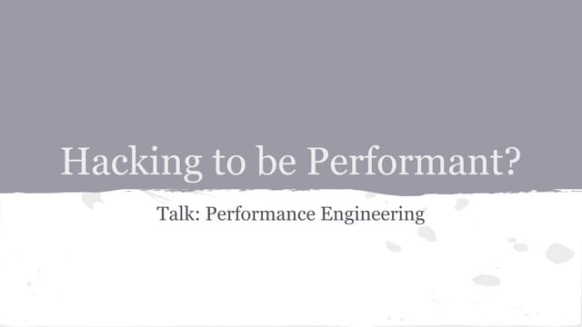 Hacking to be performant