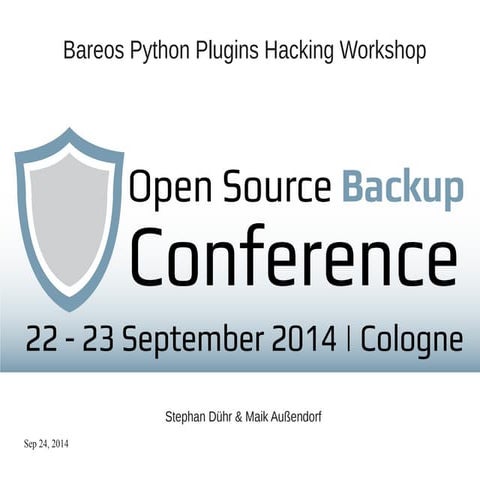 Open Source Backup Conference 2014: Hacking workshop, by Maik Aussendorf and ...