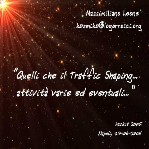 A short introduction about traffic shaping and K-Shaper tool --- speech at Ha...