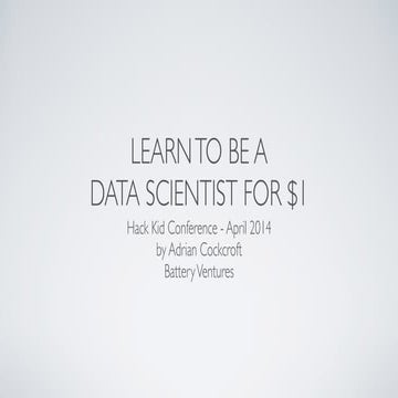 Hack Kid Con - Learn to be a Data Scientist for $1