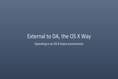 External to DA, the OS X Way