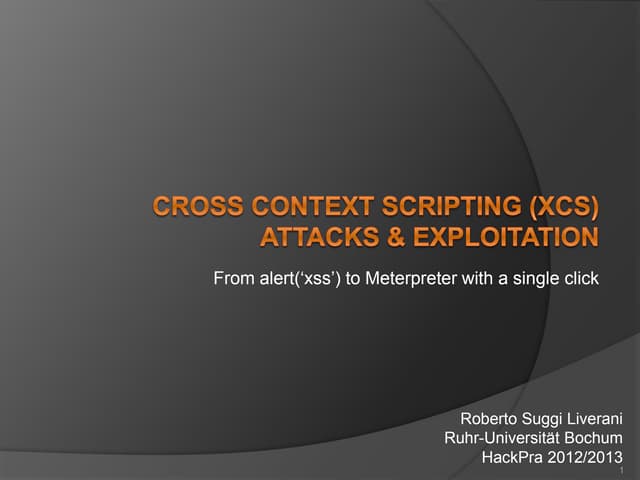 Cross Context Scripting attacks & exploitation