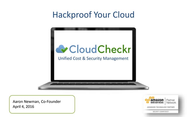 Hack proof your aws cloud cloudcheckr_040416