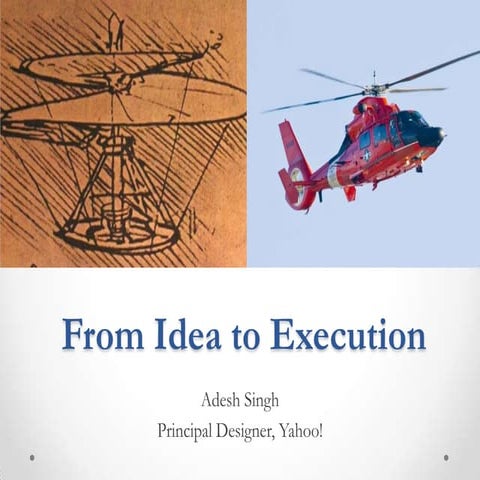 From Idea to Execution - How to get an Idea?