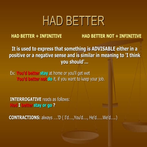 Had better   would rather