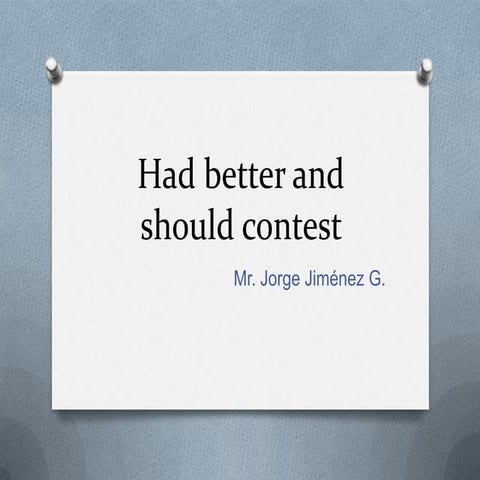 Had better and should contest