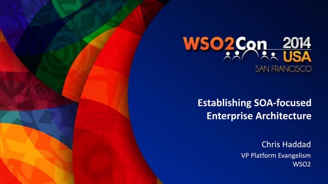 Establishing SOA Focused Enterprise Architecture