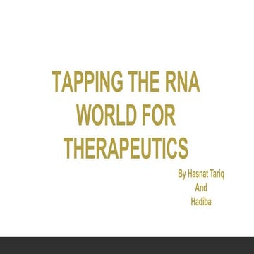TAPPING THE RNA WORLD FOR THERAPEUTICS