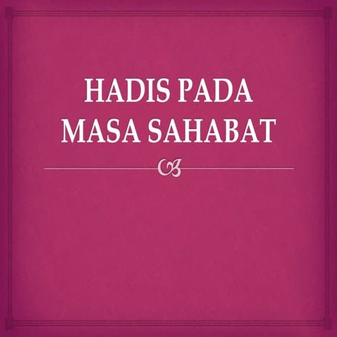 Hadis masa sahabat