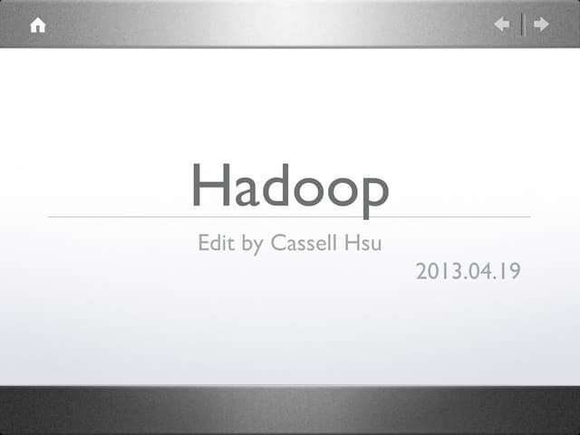Hadoop 130419075715-phpapp02(1)