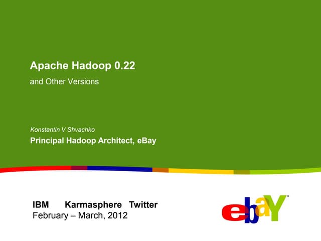 Apache Hadoop 0.22 and Other Versions
