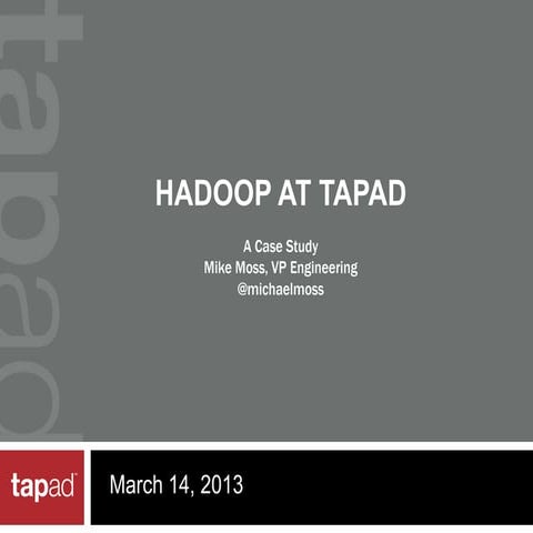 Hadoop at Tapad