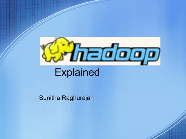 Hadoop by sunitha