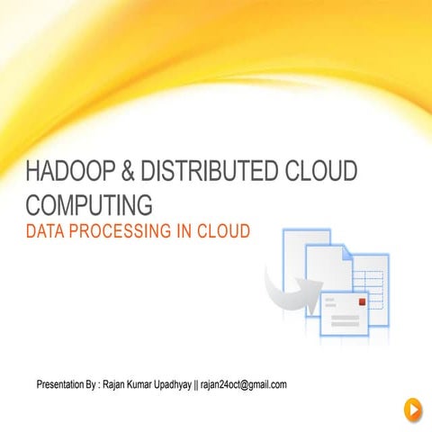 Hadoop & distributed cloud computing | PPT