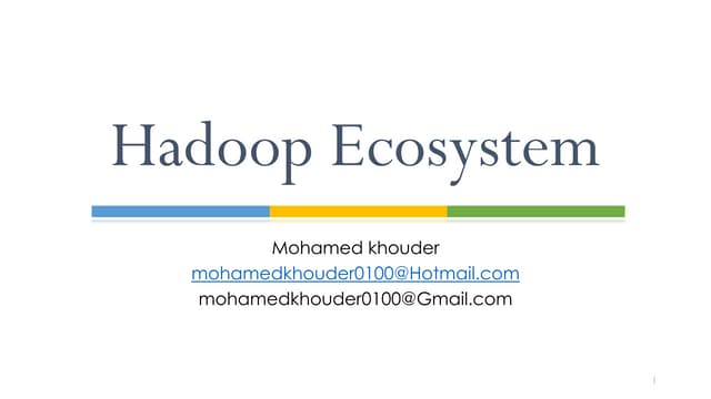 Hadoop ecosystem
