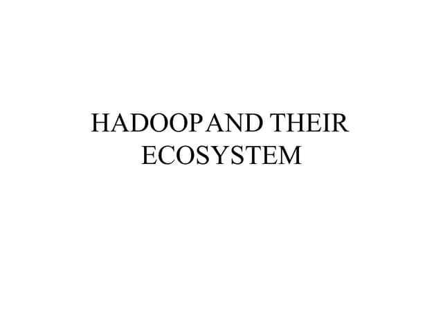 Hadoop and their in big data analysis EcoSystem.pptx