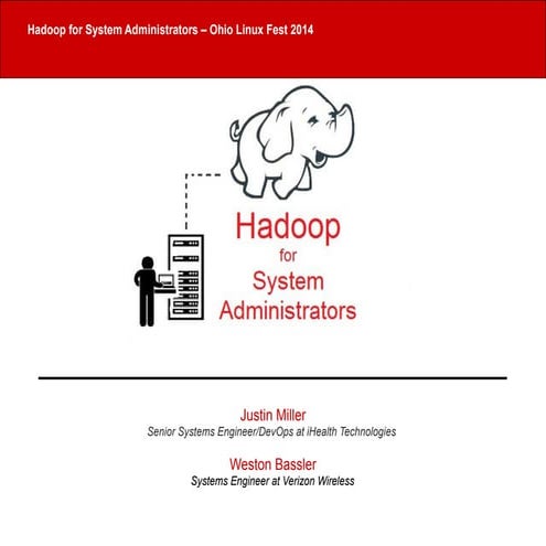 Hadoop for System Administrators