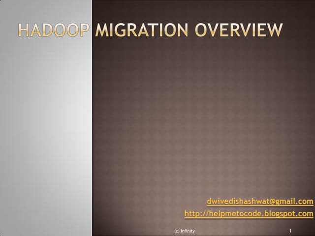 Hadoop migration and upgradation