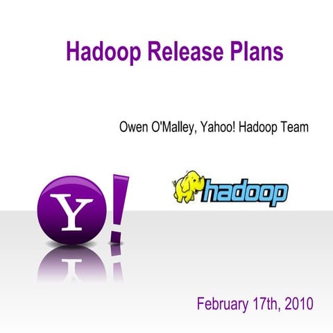 Hadoop Release Plan Feb17