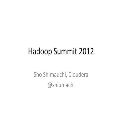 Hadoop summit 2012 report