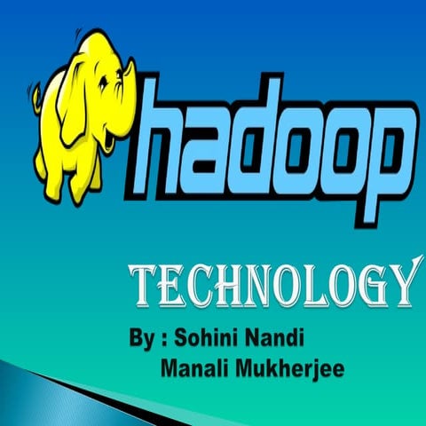Hadoop technology | PPT