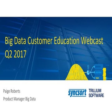 Big Data Q2 Customer Education Webcast: New DMX Change Data Capture for Hadoo...