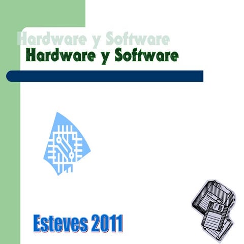Hadware y-software