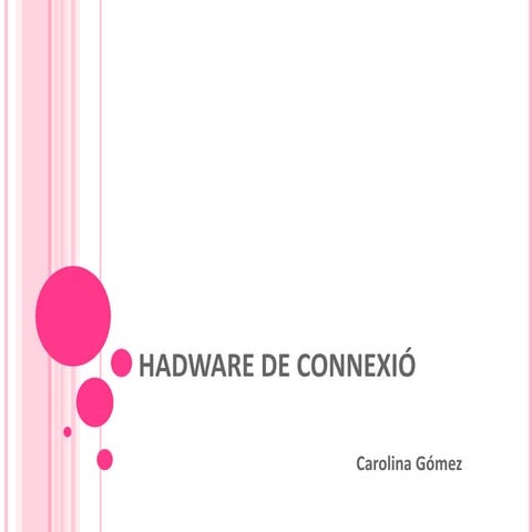 Hadware de connexió