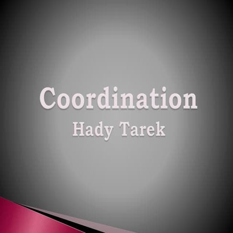 Hady coordination 