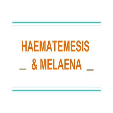 Haematemesis and malena