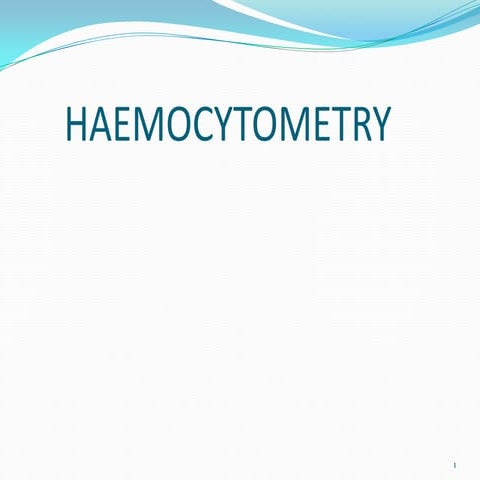 Haemocytometry.
